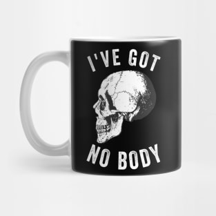 I've Got No Body Halloween Skeleton Tshirt Mug